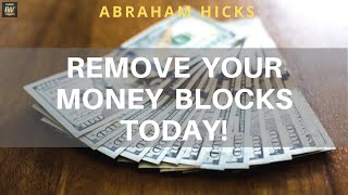 👉 THIS Will REMOVE Your MONEY Blocks Today 💰 ABRAHAM HICKS No Ads