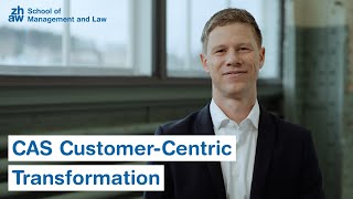 CAS Customer-Centric Transformation