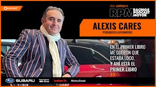 Alexis Cares - De periodismo e historia automotriz