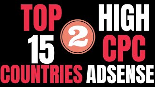 Top 15 Countries Paying High CPC In 2023 Google Adsense Part 2 #highcpc #googleadsense #chatgpt