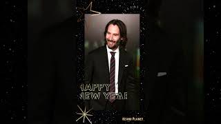 Happy New Year!! All the best to you all in 2022 🎉✨ - Keanu Planet