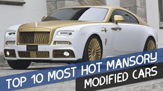 Top 10 Most Hot Mansory Modified Cars