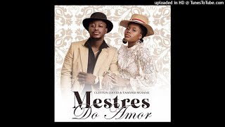 Cleyton David & Tamyris Moiane - Mestres do Amor (Álbum Mestres do Amor)