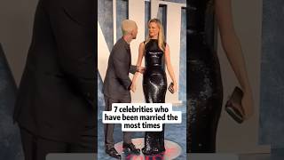 7 Celebrities Who Have Been Married The Most Times #celebrity #married #hollywood #celebnews #shorts