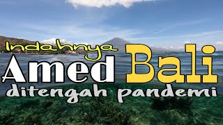 Cerita di Balik Keindahan Pantai Amed Bali di Tengah Pandemi