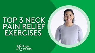 Top 3 Neck Pain Relief Exercises