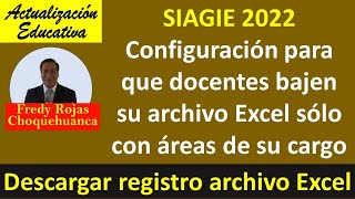 SIAGIE Archivo Excel configurado con áreas que dicta el docente