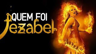 QUEM FOI JEZABEL NA BÍBLIA? A História Da Rainha Jezabel