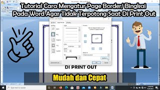 Cara Mengatur Page Border/ Bingkai Agar Tidak Terpotong Saat Di Print Out Pada Ms. Word