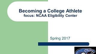 Parent Coffee Talk: NCAA Eligibility Process March 16, 2017