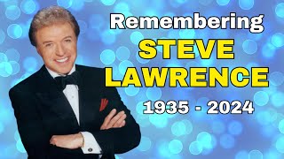 Steve Lawrence - Dead at 88 !