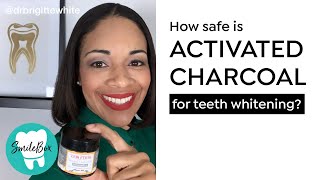 How Safe is Activated Charcoal for Teeth Whitening? | #SmileBoxByDrWhite