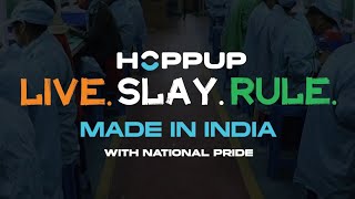 HOPPUP MADE IN INDIA. MADE FOR INDIA 🇮🇳