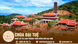 Ngôi cổ tự linh thiêng trên đỉnh núi Đại Huệ | Bchannel