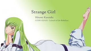 Code Geass Lelouch of The Rebellion - 07.Strange Girl (ft. Hitomi Kuroishi)