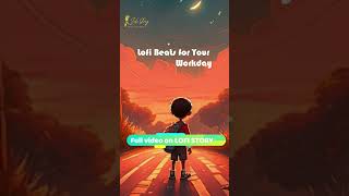 Lofi Beats for Your Workday | LOFI Story