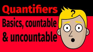 Quantifiers | Basics, countable, & uncountable nouns | Good Morning Mr. D