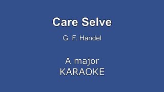 Care selve  Handel  A major KARAOKE