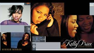 Kelly Price – Mirror Mirror (Slowed Down)