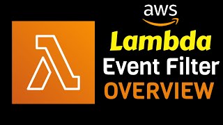 AWS Lambda Event Filter Overview