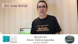 Controlando o Aquário com Alexa e Sonoff