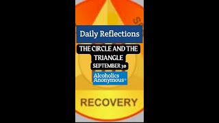 Daily Reflection  - THE CIRCLE AND THE TRIANGLE 9/30 #alcoholicsanonymous  #dailyreflection #jftguy