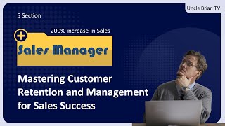 Sales Manager, Mastering Customer Retention and Management for Sales Success