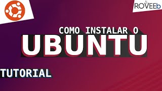 Como criar PENDRIVE BOOTÁVEL e INSTALAR o UBUNTU 22.04.