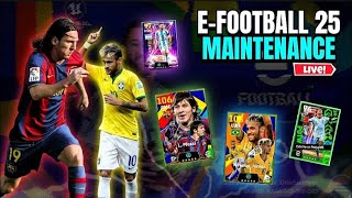 നാളെ എത്തും🥶EFOOTBALL 25 MAINTENANCE LIVE & DETAILS🛑 | eFootball 25 Live #efootball