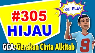 GCA: Gerakan Cinta Alkitab | Seri 305 | HIJAU