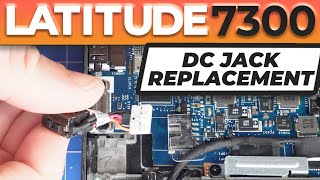 How To Replace Your DC Jack Charging Port | Dell Latitude 7300