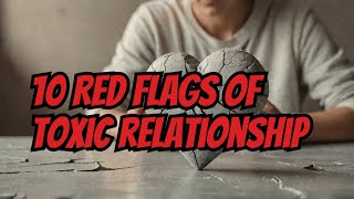 10 signs of Toxic Relationship