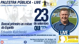 Buscai Primeiro as Coisas do Espírito - LIVE - 23/setembro - 20h