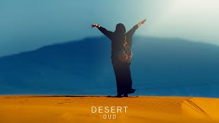 Desert Oud - Arabian Music - Meditation in Desert, Arabic Sunbeam Riddles