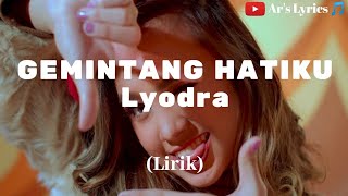 lyodra - Gemintang hatiku (Lirik) ||Ar's Lyrics 🎵