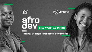 LIVE AfroDev 2ª edição - Por dentro do Venturus