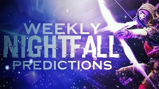 Destiny NIGHTFALL PREDICTION! What do you think?