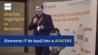 Elemente IT de bază într-o AFACERE  - [Digital Highlights in Business]