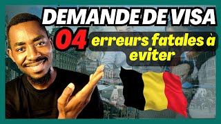 04 ERREURS FATALES À ÉVITER LORS DU DÉPÔT DE VOTRE VISA 🇧🇪