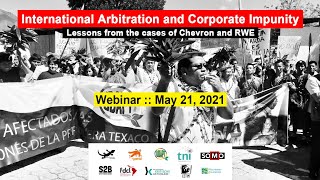 International Arbitration and Corporate Impunity: Lessons from the cases of Chevron and RWE