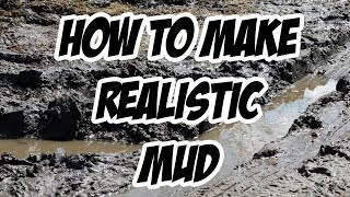 How to create realistic mud (updated)