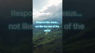 Be like Jesus not the world #shorts #jesus #fyp #christian #bibleverses #worship #faith #response