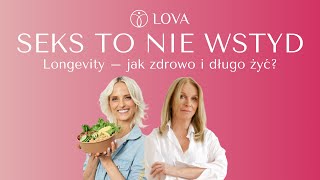 Longevity – jak zdrowo i długo żyć?: Mariola Bojarska-Ferenc i Hanna Stolińska