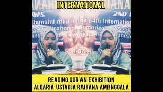 Beautiful Reading qur'an Exhibition Alqaria Ustadja Raihana Ambnggala INTERNATIONAL MASHAHLLAH