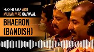 Bhaeron Bandish | Top Qawali | Best Qawwali | Fareed Ayaz Abu Muhammad Qawwal