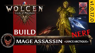 Wolcen [FR] Build Mage Assassin "Lance Arctique" (NERF v1.0.17.0) Avec ou sans ceinture l'épreuve ?