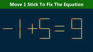 Move 1 Stick To Fix The Equation - Matchstick Puzzle