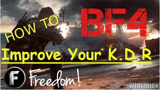 Battlefield 4 How To Improve Your KDR