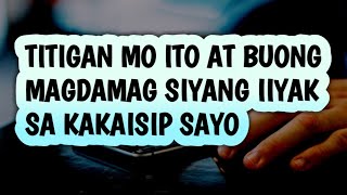 BUONG MAGDAMAG SIYANG IIYAK SA KAKAISIP SAYO TITIGAN MO ITO