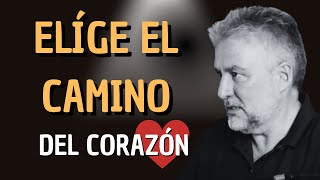 Elige el camino del corazón I Alex Rovira